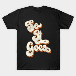 So It Goes T-Shirt